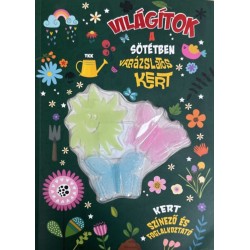 Világítok a sötétben - Varázslatos kert