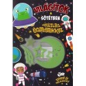 Világítok a sötétben - varázslatos égitestekkel