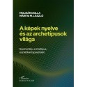 Molnár Csilla, Márfai Molnár László: A képek nyelve és az archetípusok világa