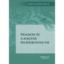 Trianon és a magyar felsőoktatás VII.