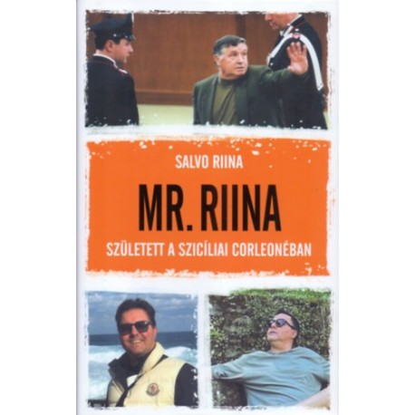 Salvo Riina: Mr. Riina - (DEDIKÁLT)