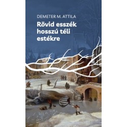 Demeter M. Attila: Rövid esszék hosszú téli estékre