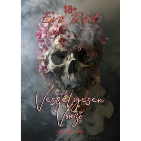 Red, Eve: Veszélyesen vonzó