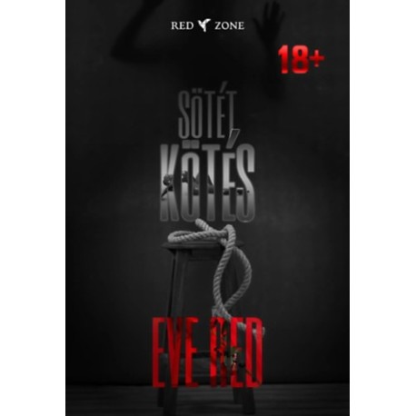 Red, Eve: Sötét kötés