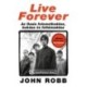 John Robb: Live Forever
