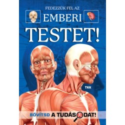 Fedezzük fel a csodálatso emberi testet