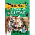 Fedezzük fel a csodálatos állatokat