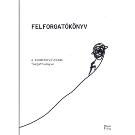 Lányi András (szerk.): Felforgatókönyv
