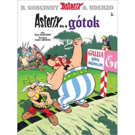 René Goscinny, A.Uderzo: Asterix 3. - Asterix és a gótok