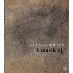 Kovács Edward: A másik éj