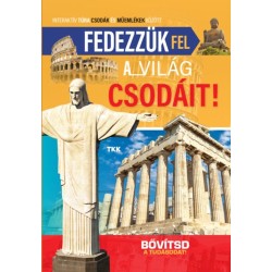 Fedezzük fel a világ csodáit