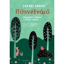 Lackfi János: Húsvétváró