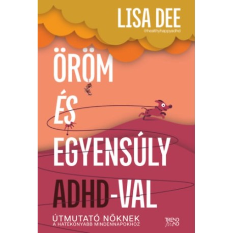 Lisa Dee: Öröm és egyensúly ADHD-val