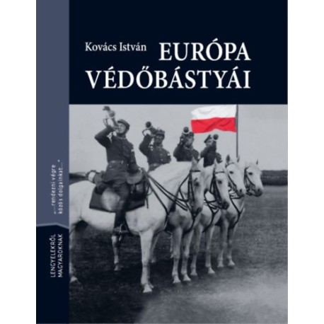 Kovács István: Európa védőbástyái
