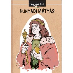 Horváth Bence: Hunyadi Mátyás