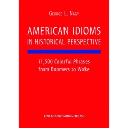 L. Nagy György: American Idioms in Historical Perspective