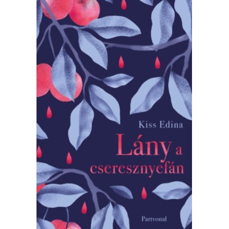 Kiss Edina: Lány a cseresznyefán