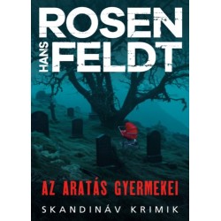 Hans Rosenfeldt: Az aratás gyermekei