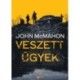 John McMahon: Veszett ügyek