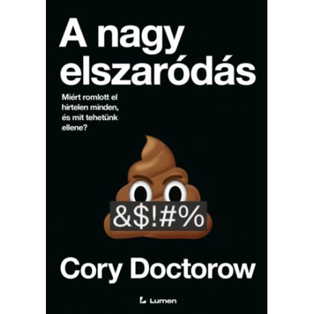 Cory Doctorow: A nagy elszaródás
