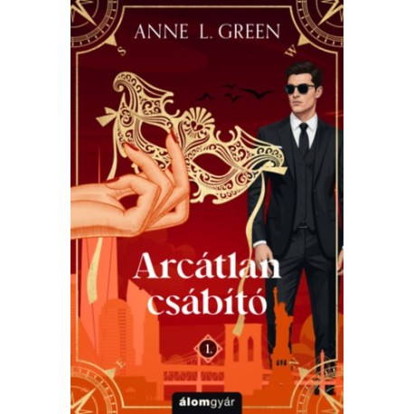 Anne L. Green: Arcátlan csábító - újrakiadás