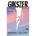 Gabriel Tallent: Gikszer