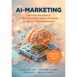 Klausz Melinda, Sáringer Viktória, Rózsa Kata, Páczkán Zsófia: AI-marketing