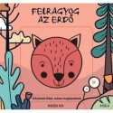 Felragyog az erdő