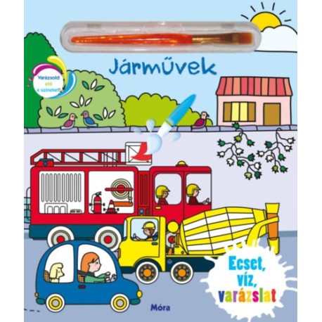 Ecset, víz, varázslat - Járművek