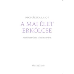 Prohászka Lajos: A mai élet erkölcse