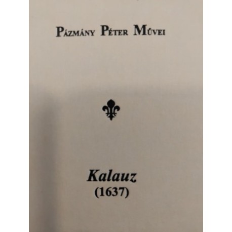 Pázmány Péter: Kalauz (1637)