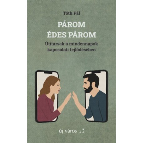 Tóth Pál: Párom, édes párom