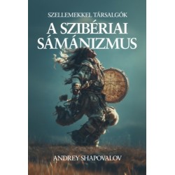 Andrey Shapovalov: A szibériai sámánizmus