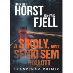 Jorn Lier Horst, Fjell, Jan-erik: A sikoly, amit senki sem hallott
