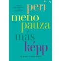 Mary Claire Haver: Perimenopauza másképp