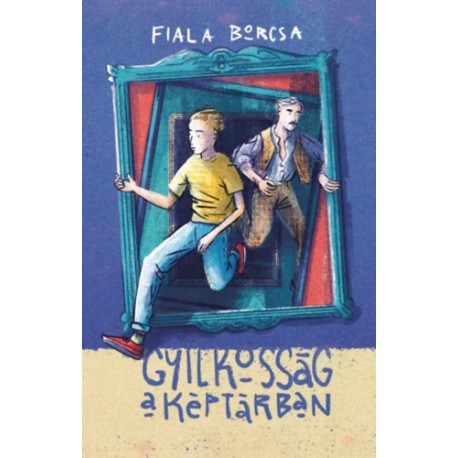 Fiala Borcsa: Gyilkosság a képtárban