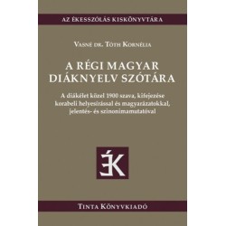 A régi magyar diáknyelv szótára