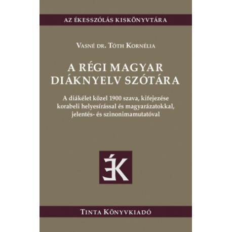 A régi magyar diáknyelv szótára