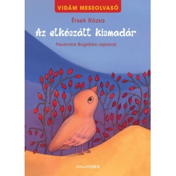 Érsek Rózsa: Az elkószált kismadár