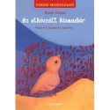 Érsek Rózsa: Az elkószált kismadár