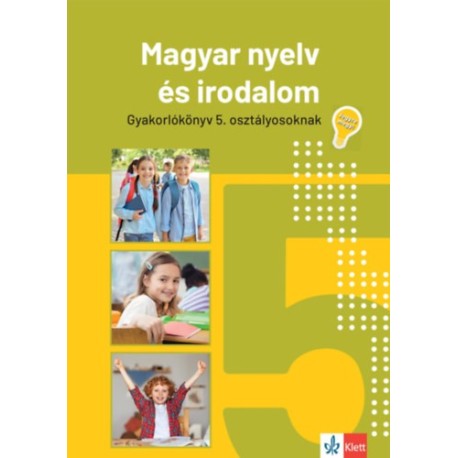 Mátyás Eszter: Jegyre megy! - Magyar nyelv és irodalom 5. osztályosoknak