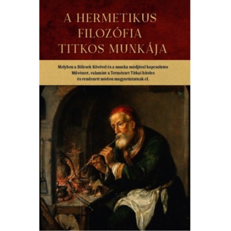 A hermetikus filozófia titkos munkája