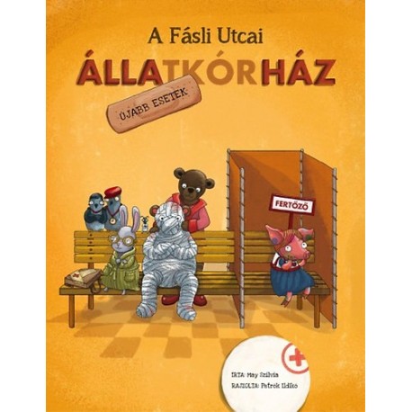 May Szilvia: A Fásli utcai állatkórház - Újabb esetek