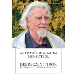 Az amatőr mozgalom műhelyéből