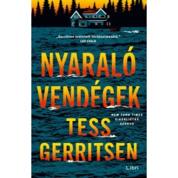 Tess Gerritsen: Nyaralóvendégek