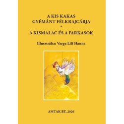 A kis kakas gyémánt félkrajcárja - A kismalac és a farkasok