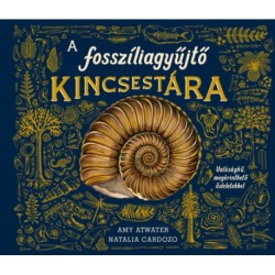 Amy Atwater, Natalia Cardozo: A fosszíliagyűjtő kincsestára