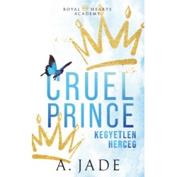 A. Jade: Cruel Prince - Kegyetlen herceg