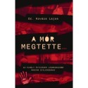 Dr. Kovács Lajos: A mór megtette