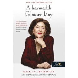 Kelly Bishop: A harmadik Gilmore lány